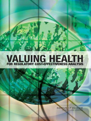 cover image of Valuing Health for Regulatory Cost-Effectiveness Analysis
